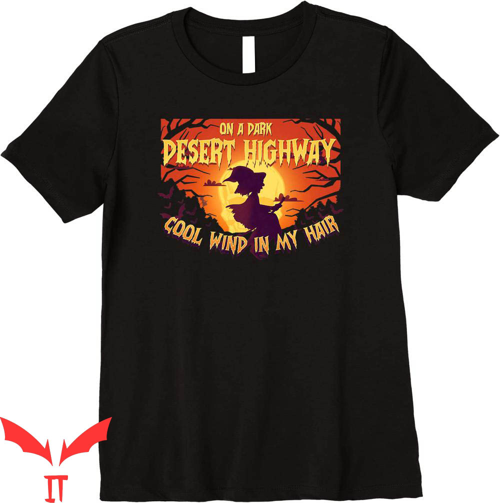 On A Dark Desert Highway T-Shirt Witch Halloween Tee Shirt