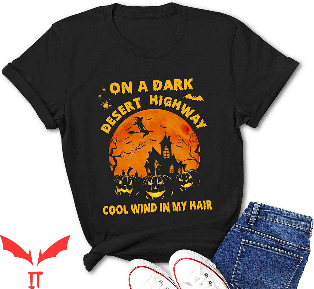 On A Dark Desert Highway T-Shirt Witch Rides Broom Halloween