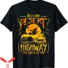 On A Dark Desert Highway T-Shirt Witch Riding Broomstick Tee