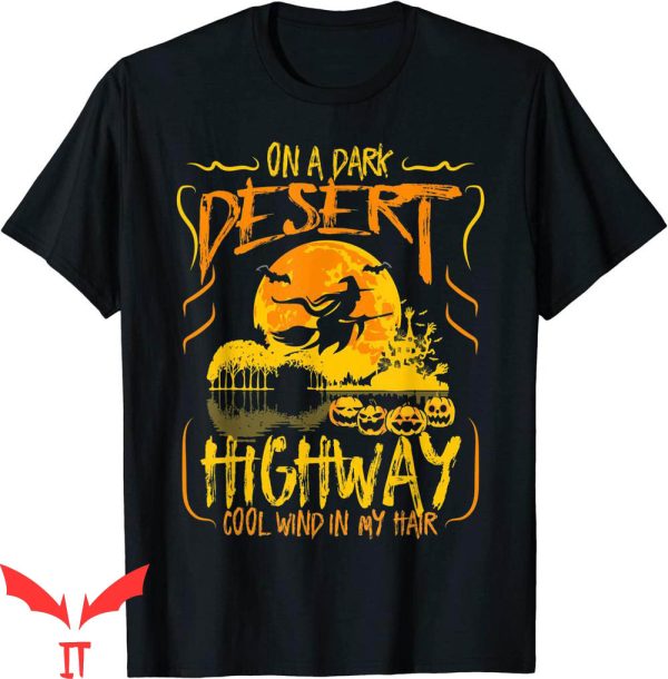 On A Dark Desert Highway T-Shirt Witch Riding Broomstick Tee