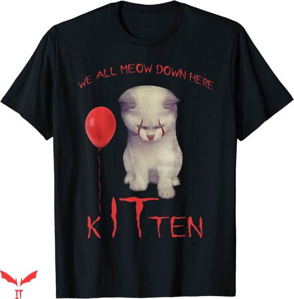 Pennywise Cat T Shirt We All Meow Down Here Cat Kitten Clown