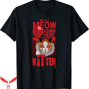 Pennywise Cat T Shirt We All Meow Down Here Clown Cat
