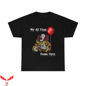 Pennywise Clown T Shirt We All Float Down Here It Pennywise
