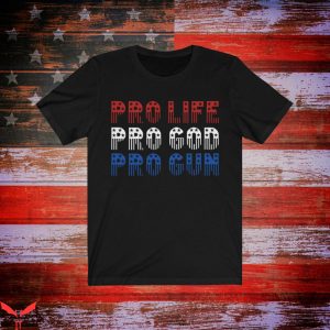 Pro Gun T-Shirt Pro Life Pro God Cool Design Trendy Graphic
