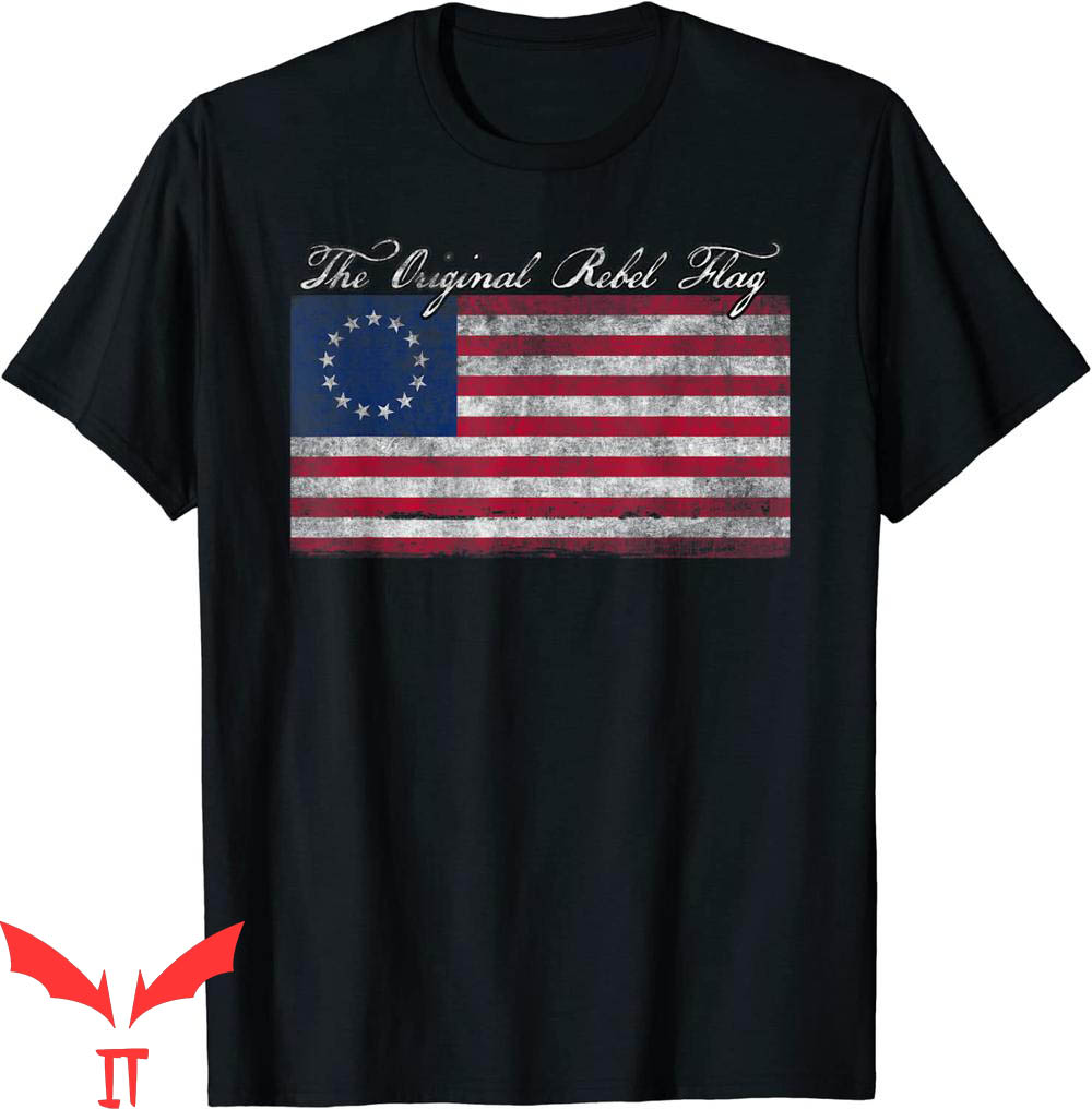 Rebel Flag T-Shirt Betsy Ross Original Rebel USA American
