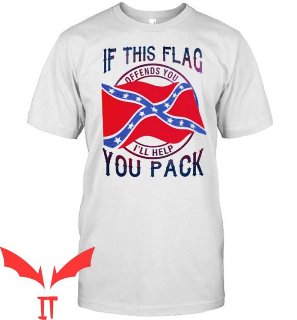 Rebel Flag T-Shirt If This Flag Offends You I’ll Help You