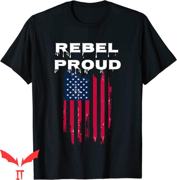 Rebel Flag T-Shirt Patriotic Rebel Proud American Flag