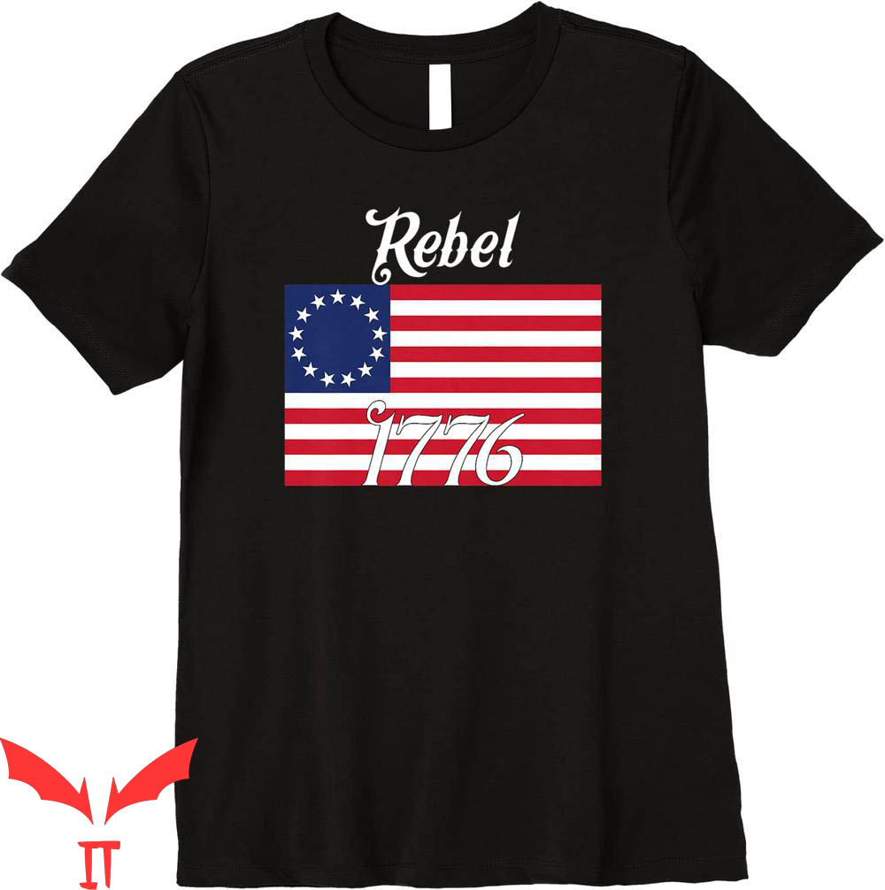Rebel Flag T-Shirt Rebel 1776 Vintage Classic Betsy Ross