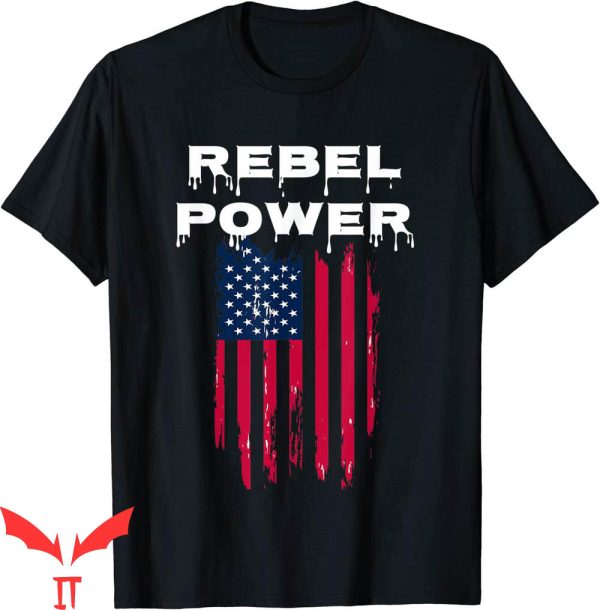 Rebel Flag T-Shirt Rebel Power American Flag Tee Shirt