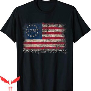 Rebel Flag T-Shirt The Original Rebel Flag USA America 1776