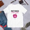 Retired Hot Girl T-Shirt