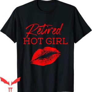 Retired Hot Girl T-Shirt Funny Design Cool Graphic Tee Shirt