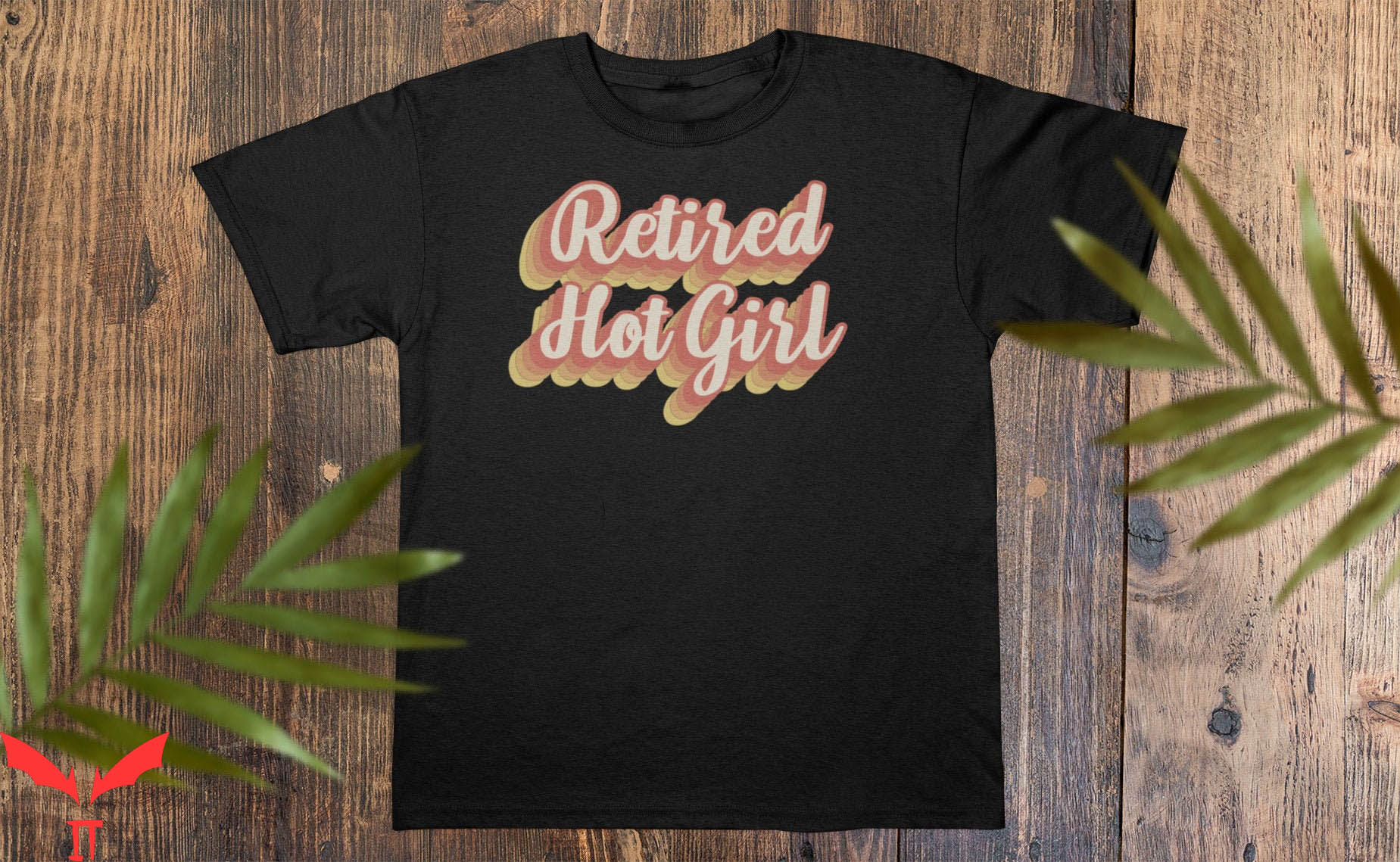 Retired Hot Girl T-Shirt Funny Girl Bachelorette Party Shirt