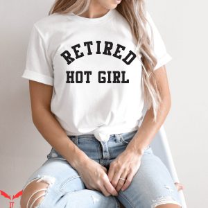 Retired Hot Girl T-Shirt Funny Vintage Bachelorette Shirt