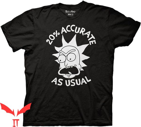Rick And Morty Pennywise T-Shirt 20% Accurate As Usual IT