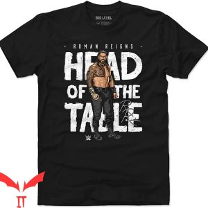 Roman Reigns Head Of The Table T-Shirt
