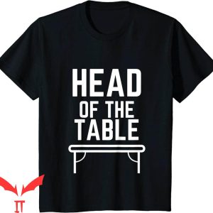 Roman Reigns Head Of The Table T-Shirt Cool Design Tee Shirt