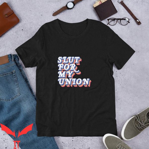 SL UT T-Shirt Slut For My Union Funny Meme Graphic Tee