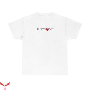 SL UT T-Shirt Sluts Love Me Funny Meme Graphic Tee Shirt