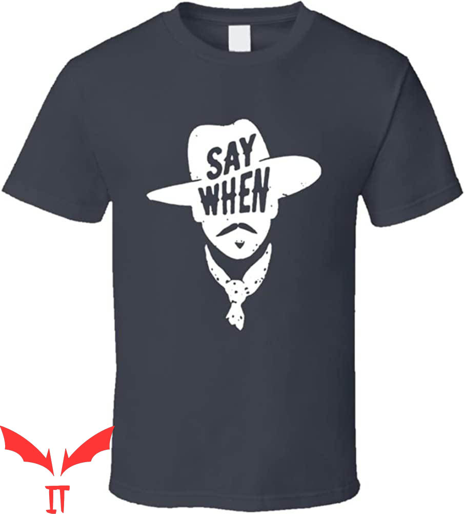 Say When T-Shirt Aaron Rodgers Say When Football Fan T-Shirt