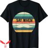 Say When T-Shirt Funy Quote Tombstone Doc Holliday T-Shirt