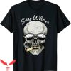 Say When T-Shirt Skeleton Halloween Smoking Skull Tee Shirt