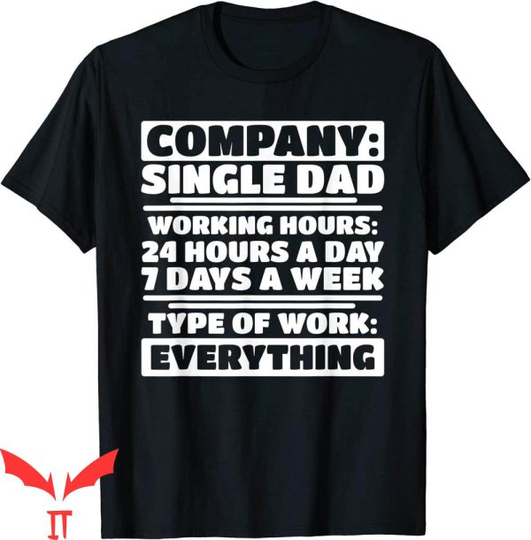 Single Dad T-Shirt Mens Company Single Dad Funny Tee Shirt