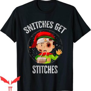 Snitches Get Stitches T-Shirt Funny Elf Snitched To Santa