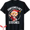 Snitches Get Stitches T-Shirt Funny Red Elf Santa Xmas