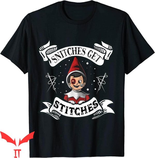 Snitches Get Stitches T-Shirt Funny Slogan Graphic Tee Shirt