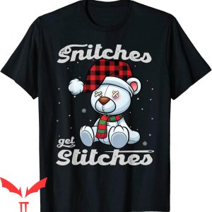 Snitches Get Stitches T-Shirt Funny Xmas Matching Santa Hat