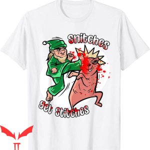 Snitches Get Stitches T-Shirt Splatter Funny Christmas Elf