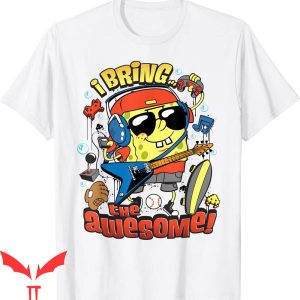 Spongebob Gangster T-Shirt Spongebob SquarePants I Bring