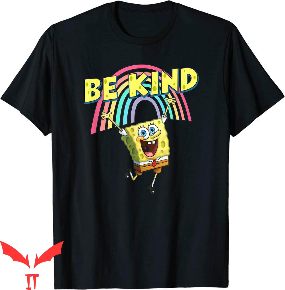 Spunch Bob T-Shirt SpongeBob Be Kind With Rainbow Tee Shirt