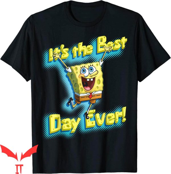 Spunch Bob T-Shirt SpongeBob It’s The Best Day Ever Tee