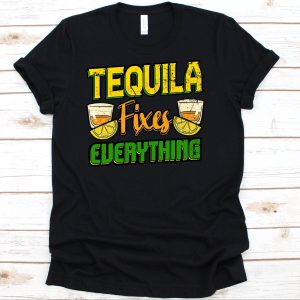 Tequila Kills T-Shirt Tequila Fixes Everything Alcohol