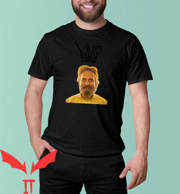 The King Of California T-Shirt Funny Movie Graphic Tee