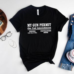 2nd Amendment T-Shirt Gun Permit Gun Rights Sayings Veteran