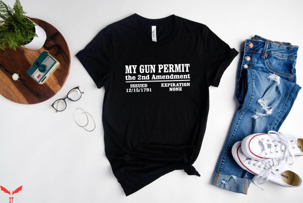 2nd Amendment T-Shirt Gun Permit Gun Rights Sayings Veteran
