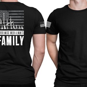 2nd Amendment T-Shirt Never Mess With A Man’s Family