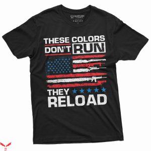 2nd Amendment T-Shirt US Patriotic This Colors Dont Run