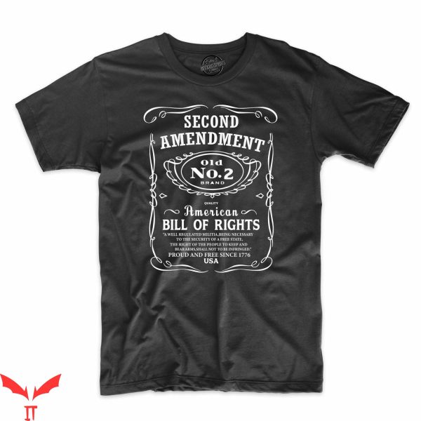 2nd Amendment T-Shirt Whisky Proud America Tee Shirt