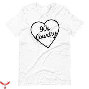 90s Country T-Shirt Love 90’s Country Vintage Retro Tee