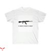 AK47 T-Shirt AK47 Chop Chop Gun Vintage T-Shirt
