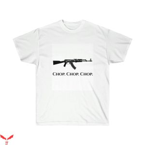 AK47 T-Shirt AK47 Chop Chop Gun Vintage T-Shirt