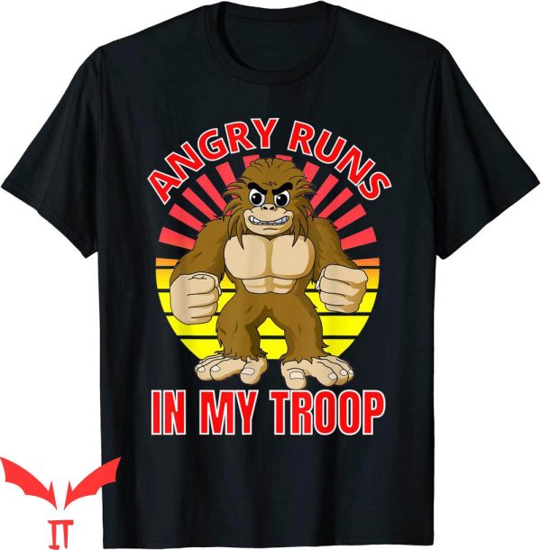 Angry Runs T-Shirt Funny In My Troop Retro Angry Bigfoot