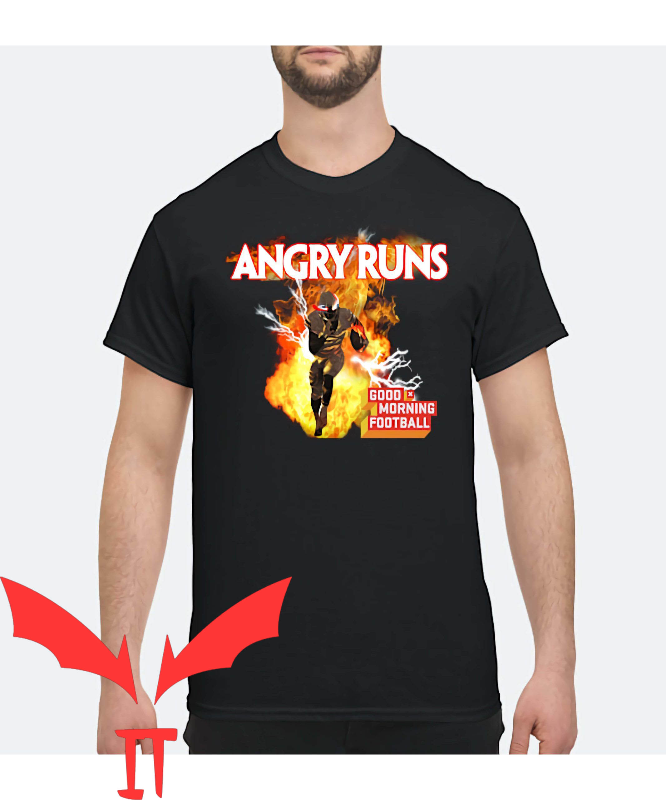 Angry Runs T-Shirt Good Moring Football Iron Man On Fire