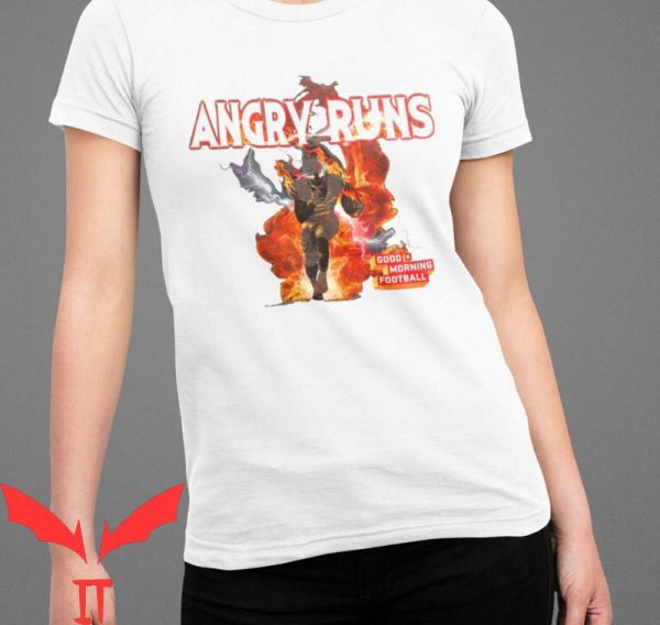 Angry Runs T-Shirt Good Moring Football On Fire Design Tee
