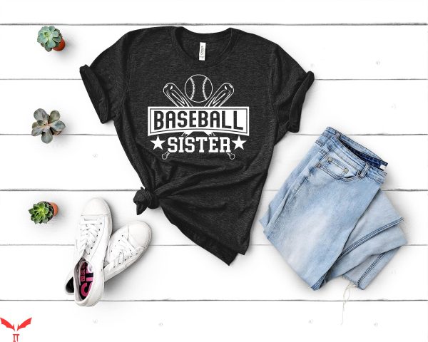 Baseball Sister T-Shirt Biggest Fan Baseball Sister Shirt