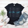 Be The Light T-Shirt Christian Faith Inspirational Church